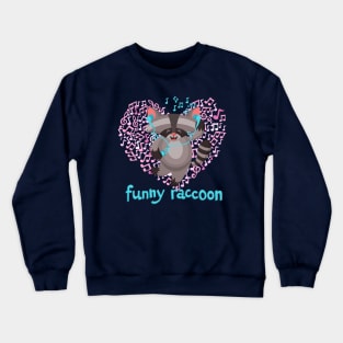 Funny Raccoon Crewneck Sweatshirt